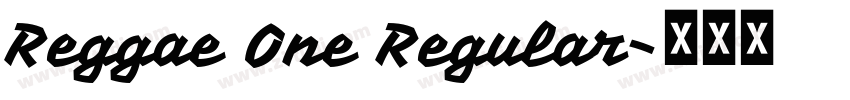 Reggae One Regular字体转换
